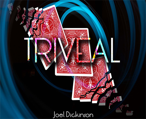 【Murphy's Magic DL】 『トリヴェアル』 ジョエル・ディッキンソン / Triveal by Joel Dickinson eBook DOWNLOAD