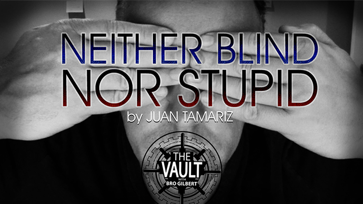 【Murphy's Magic DL】The Vault - Neither Blind Nor Stupid by Juan Tamariz video DOWNLOAD