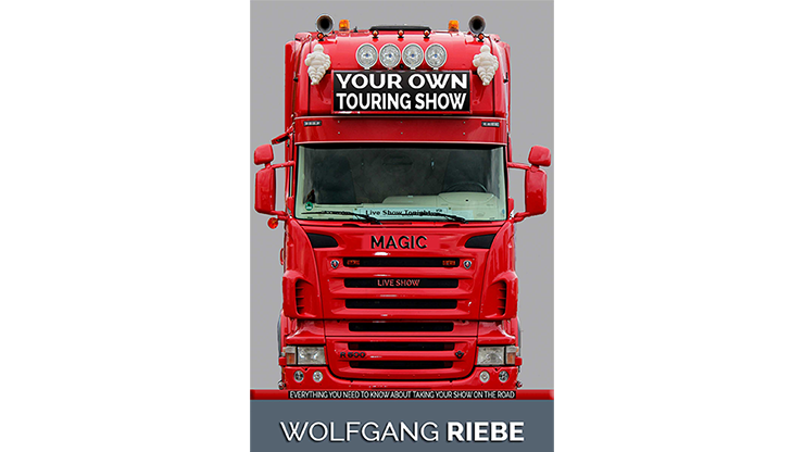 【Murphy's Magic DL】Your Own Touring Show by Wolfgang Riebe eBook DOWNLOAD