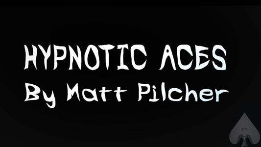 【Murphy's Magic DL】 『ヒプノティックエース』 マット・ピルチャー / HYPNOTIC ACES by Matt Pilcher eBook DOWNLOAD