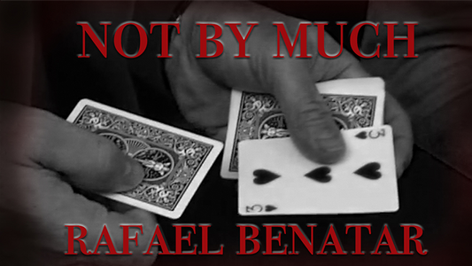 【Murphy's Magic DL】 『ノット・バイ・マッチ』 ラファエル・ベナタール / Not by Much by Rafael Benatar video DOWNLOAD