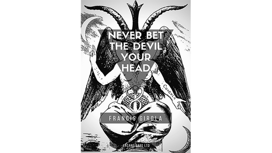 【Murphy's Magic DL】 『ネバー・ベット・ザ・デビル・ユア・ヘッド』 フランシス・ジローラ / Never Bet the Devil Your Head by Francis Girola eBook DOWNLOAD