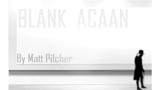 【Murphy's Magic DL】 『ブランクアカーン』 マット・ピルチャー / Blank ACAAN by Matt Pilcher eBook DOWNLOAD