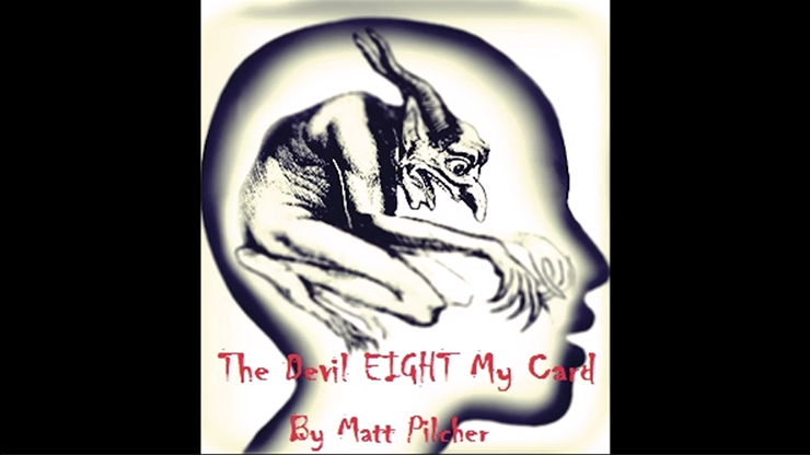 【Murphy's Magic DL】The Devil Eight My Card by Matt Pilcher video DOWNLOAD