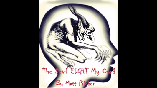 【Murphy's Magic DL】 『ザ・デビルエイト・マイ・カード』 マット・ピルチャー / The Devil Eight My Card by Matt Pilcher video DOWNLOAD