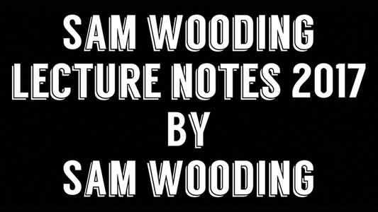 【Murphy's Magic DL】 『サム・ウーディング レクチャーノート 2017』 サム・ウーディング / Sam Wooding Lecture Notes 2017 by Sam Wooding eBook DOWNLOAD