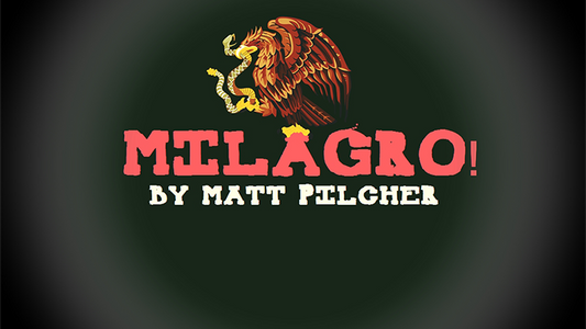 【Murphy's Magic DL】 『ミラグロ』 マット・ピルチャー / Milagro! by Matt Pilcher video DOWNLOAD