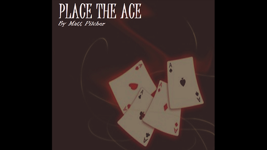 【Murphy's Magic DL】 『プレイス・ジ・エース』 マット・ピルチャー / Place the Ace by Matt Pilcher video DOWNLOAD