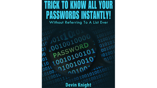 【Murphy's Magic DL】 『トリック・トゥ・ノウ・オール・ユア・パスワーズ・インスタントリー』 デビン・ナイト / Trick To Know All Your Passwords Instantly! (Written for Magicians) by Devin Knight eBook DOWNLOAD