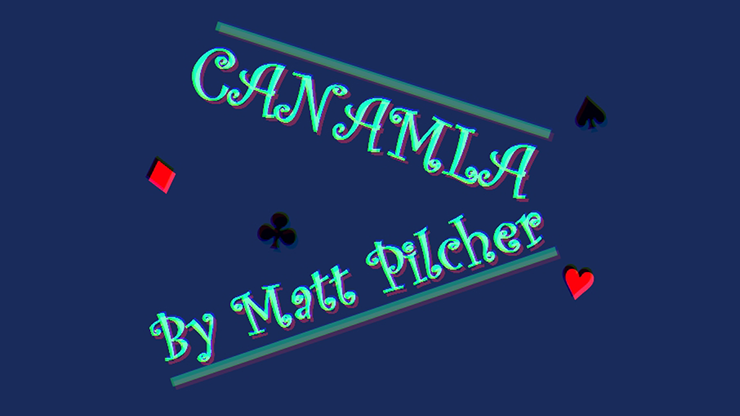 【Murphy's Magic DL】Canamla by Matt Pilcher video DOWNLOAD