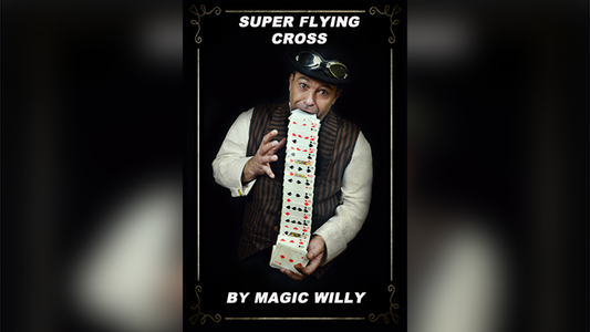 【Murphy's Magic DL】 『スーパーフライングクロス』 マジック・ウィリー・ルイジ・ボスキア / Super Flying Cross by Magic Willy (Luigi Boscia) video DOWNLOAD