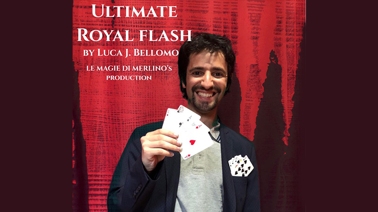 【Murphy's Magic DL】『アルティメットロイヤルフラッシュ』 ルカ・J・ベロモ・マウロ・ブランカート・メルリーノ / Ultimate Royal Flash by Luca J. Bellomo and Mauro Brancato Merlino Mixed Media DOWNLOAD