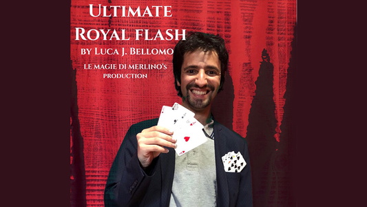 【Murphy's Magic DL】『アルティメットロイヤルフラッシュ』 ルカ・J・ベロモ・マウロ・ブランカート・メルリーノ / Ultimate Royal Flash by Luca J. Bellomo and Mauro Brancato Merlino Mixed Media DOWNLOAD