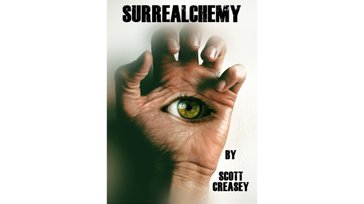 【Murphy's Magic DL】SURREALCHEMY by Scott Creasey eBook DOWNLOAD