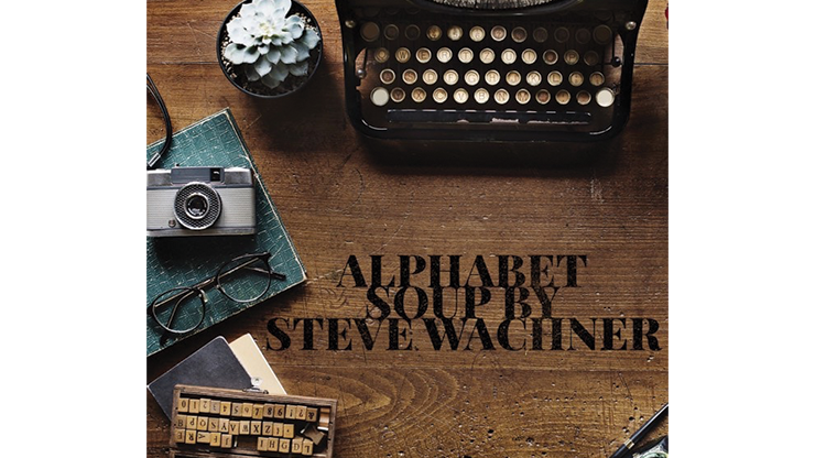 【Murphy's Magic DL】Alphabet Soup by Steve Wachner eBook DOWNLOAD