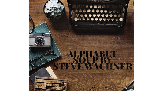 【Murphy's Magic DL】 『アルファベットスープ』 スティーブ・ワクナー / Alphabet Soup by Steve Wachner eBook DOWNLOAD