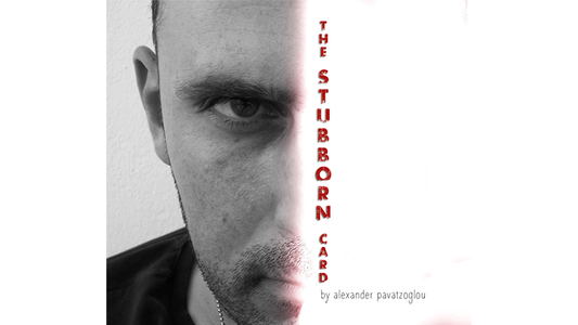 【Murphy's Magic DL】 『スタボーンカード』 パヴァツォグル・アレクサンダー / Stubborn Card by Pavatzoglou Alexander video DOWNLOAD