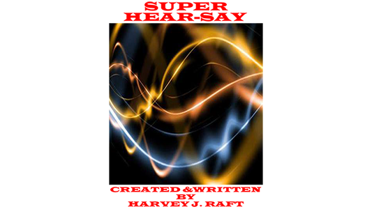 【Murphy's Magic DL】 『スーパー・ヒアセイ』 ハーヴィー・ラフト / SUPER HEAR-SAY by Harvey Raft eBook DOWNLOAD