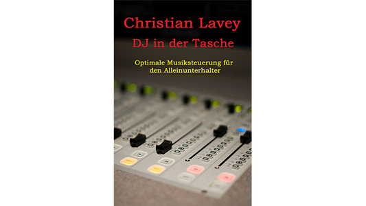 【Murphy's Magic DL】 『DJインマイポケット』 クリスチャン・ラヴェイ / DJ in der Tasche (DJ in my Pocket) English/ German versions included by Christian Lavey eBook DOWNLOAD
