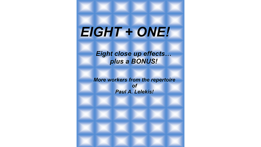 【Murphy's Magic DL】 『エイト・プラス・ワン』 ポール・ア・レレキス / Eight + One! by Paul A. Lelekis eBook DOWNLOAD