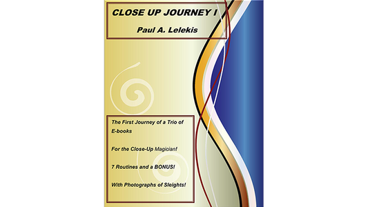 【Murphy's Magic DL】 『クローズアップジャーニーI』 ポール・A・レレキス / Close Up Journey I by Paul A. Lelekis eBook DOWNLOAD