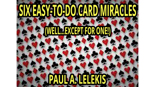 【Murphy's Magic DL】 『シックス・イージー・トゥ・ドゥ・カード・ミラクルズ』 ポール・ア・レレキス / 6 EZ-TO-DO CARD MIRACLES by Paul A. Lelekis eBook DOWNLOAD