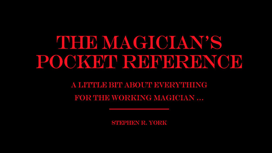 【Murphy's Magic DL】 『ザ・マジシャンズ・ポケット・リファレンス』 スティーブン・R・ヨーク / The Magician's Pocket Reference by Stephen R. York eBook DOWNLOAD
