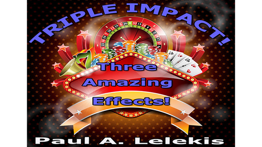 【Murphy's Magic DL】『トリプルインパクト』 ポール・A・レレキス / TRIPLE IMPACT! by Paul A. Lelekis Mixed Media DOWNLOAD