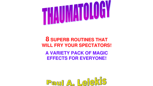 【Murphy's Magic DL】 『タウマトロジー』 ポール・ア・レレキス / THAUMATOLOGY by Paul A. Lelekis eBook DOWNLOAD
