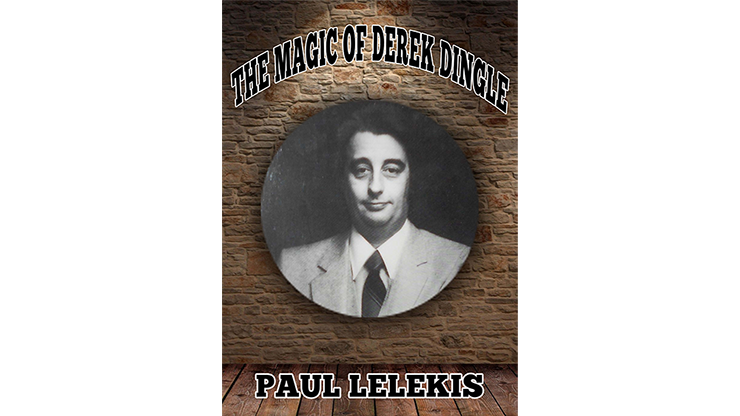 【Murphy's Magic DL】『ザ・マジック・オブ・デレク・ディングル』 ポール・A・レレキス / The Magic of Derek Dingle by Paul A. Lelekis Mixed Media DOWNLOAD