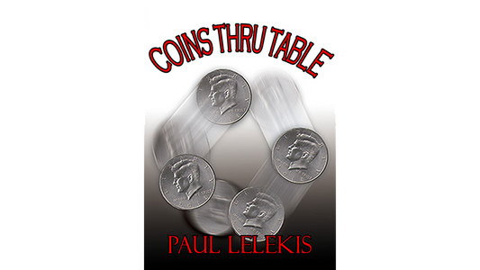 【Murphy's Magic DL】 『コインズスルーテーブル』 ポール・A・レレキス / COINS THRU TABLE by Paul A. Lelekis eBook DOWNLOAD