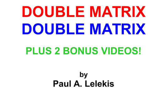 【Murphy's Magic DL】『ダブルマトリックス』 ポール・A・レレキス / DOUBLE MATRIX by Paul A. Lelekis Mixed Media DOWNLOAD