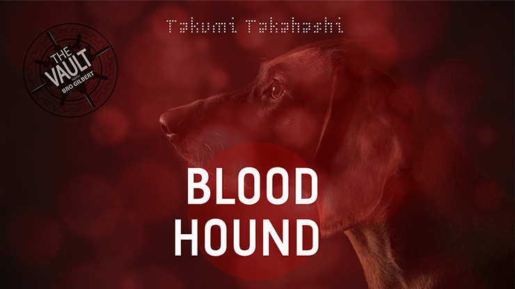 【Murphy's Magic DL】The Vault - Blood Hound by Takumi Takahashi video DOWNLOAD