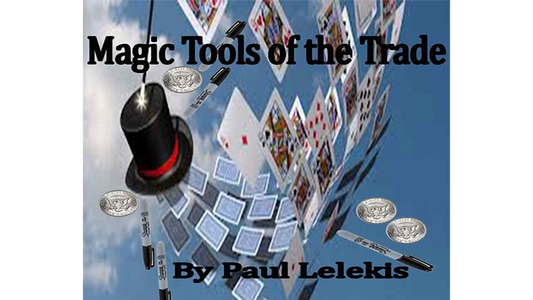 【Murphy's Magic DL】『マジックツールズオブザトレード』 ポール・レレキス / Magic Tools Of The Trade by Paul Lelekis Mixed Media DOWNLOAD