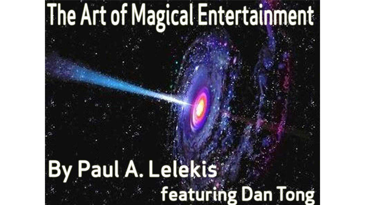 【Murphy's Magic DL】『ザ・アート・オブ・マジカル・エンターテインメント』 ポール・A・レレキス / The Art of Magical Entertainment by Paul A. Lelekis Mixed Media DOWNLOAD