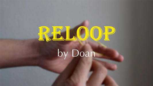 【Murphy's Magic DL】 『リループ』 ドアン / Reloop by Doan video DOWNLOAD