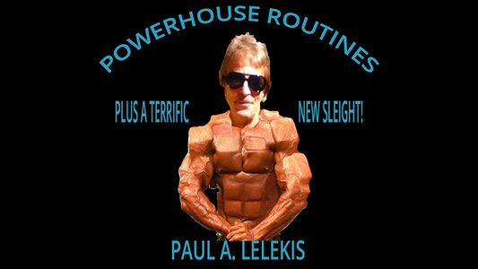 【Murphy's Magic DL】『パワーハウス・ルーチン』 ポール・A・レレキス / POWERHOUSE ROUTINES by Paul A. Lelekis Mixed Media DOWNLOAD