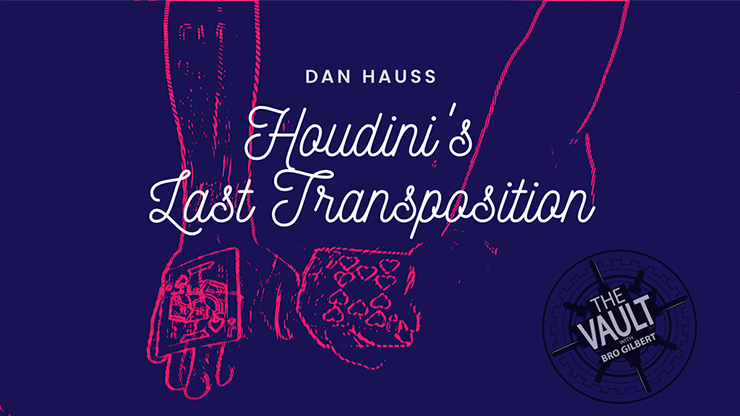 【Murphy's Magic DL】The Vault - Houdini's Last Transposition by Dan Hauss video DOWNLOAD