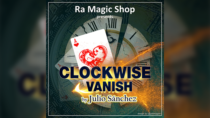 【Murphy's Magic DL】Clockwise Vanish by Ra Magic Shop and Julio Sanchez video DOWNLOAD