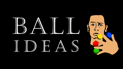 【Murphy's Magic DL】『ボールアイデア』 ルイス・ザバレタ / BALL IDEAS by Luis Zavaleta video DOWNLOAD