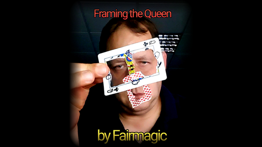 【Murphy's Magic DL】 『フレーミング・ザ・クイーン』 フェアマジック / Framing The Queen by Fairmagic video DOWNLOAD