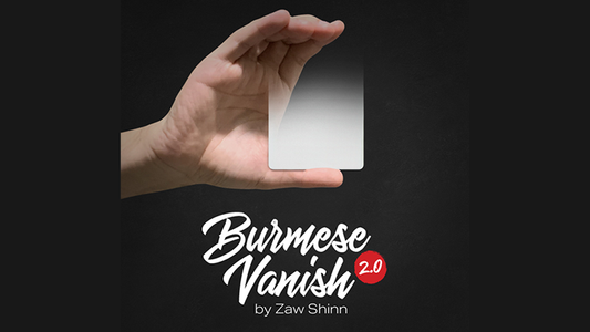 【Murphy's Magic DL】 『バーミーズ・バニッシュ2.0』 ザウ・シン / Mario Tarasini presents: Burmese Vanish 2.0 by Zaw Shinn