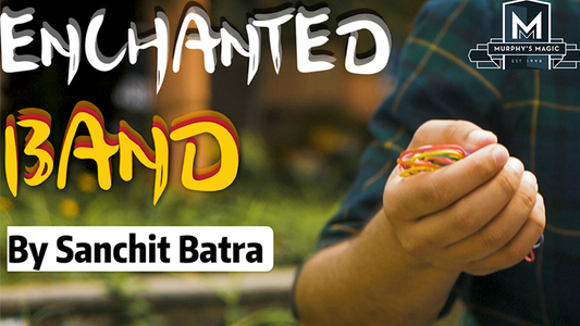 【Murphy's Magic DL】 『エンチャンテッドバンド』 サンチット・バトラ / Enchanted Band By Sanchit Batra video DOWNLOAD