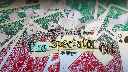 【Murphy's Magic DL】 『ザ・スペクテイター・ディッド』 エビートーンズ / The Spectator Did by EbbyTones video DOWNLOAD