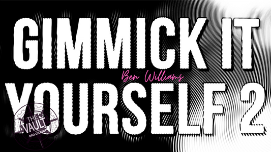 【Murphy's Magic DL】 『ザ・ボルト ギミック・イット・ユアセルフ2』 ベン・ウィリアムズ / The Vault - Gimmick It Yourself 2 by Ben Williams video DOWNLOAD