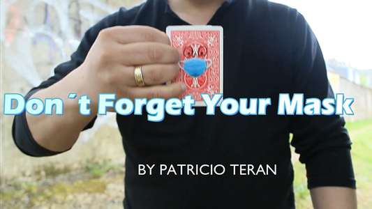 【Murphy's Magic DL】 『ドント・フォゲット・ユア・マスク』 パトリシオ・テラン / Don't Forget Your Mask by Patricio Teran video DOWNLOAD
