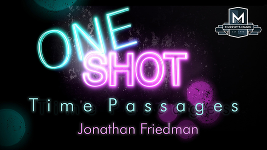 【Murphy's Magic DL】 『ワン・ショット・タイム・パッセージズ』 ジョナサン・フリードマン / One Shot Time Passages by Jonathan Friedman