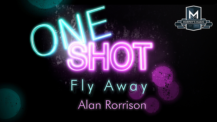 【Murphy's Magic DL】MMS ONE SHOT - Fly Away by Alan Rorrison - video DOWNLOAD