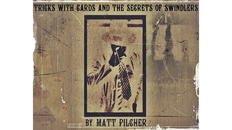 【Murphy's Magic DL】Tricks With Cards & The Secrets Of Swindlers By Matt Pilcher - Ebook DOWNLOAD