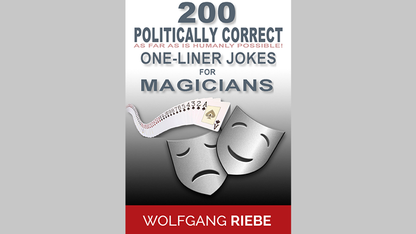【Murphy's Magic DL】 『ポリティカリー・コレクト・ワンライナー・ジョークス・フォー・マジシャンズ』 ヴォルフガング・リーベ / 200 POLITICALLY CORRECT One-Liner Jokes for Magicians by Wolfgang Riebe eBook DOWNLOAD